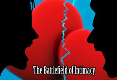 The Battlefield of Intimacy
