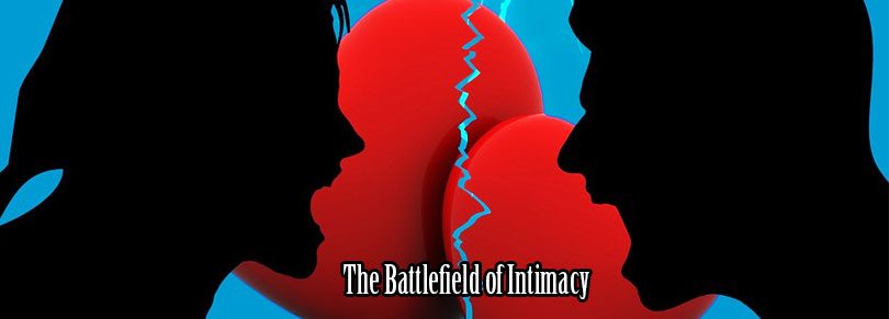 The Battlefield of Intimacy