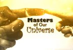 Masters of Our Universe