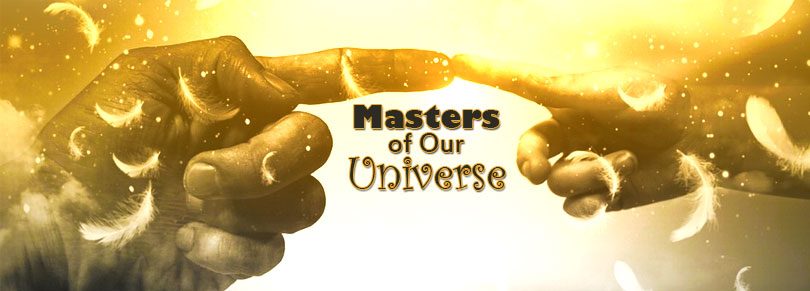 Masters of Our Universe