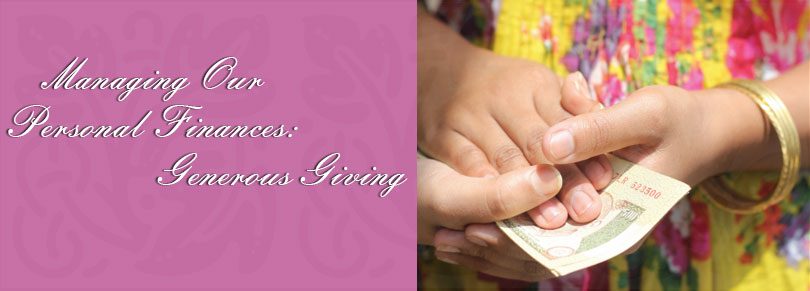 Managing our personal finances: Generous giving