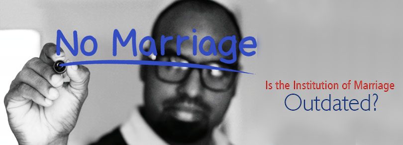 Is the Institution of Marriage Outdated?